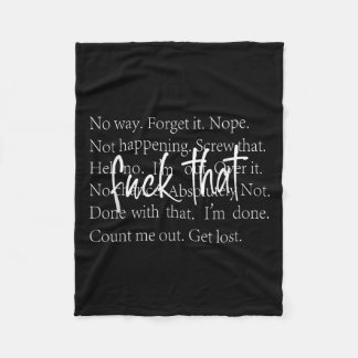 Funny Sarcastic Quote Shirt With Repeated Ways To  Fleece Blanket