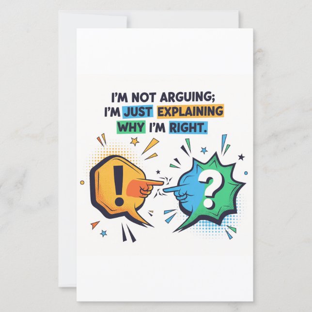 Funny Sarcastic Quote Sign - I Am Not Arguing (Front)