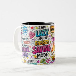 Funny Sarcastic Quote Two-Tone Coffee Mug