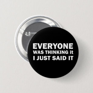 funny sarcastic quotes 6 cm round badge