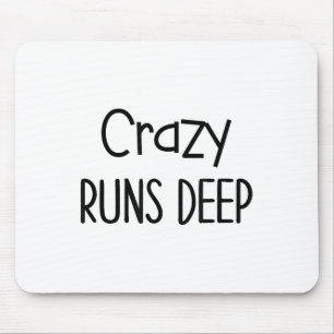 Funny Sarcastic Quotes And Sayings About Being Cra Mouse Mat