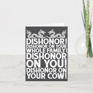 Funny Sarcastic Quotes Gift, Dishonor On Your Cow Card