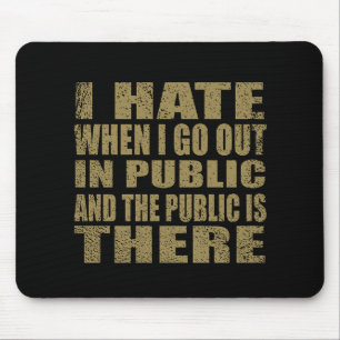 Funny sarcastic quotes humour sarcasm introvert mouse mat