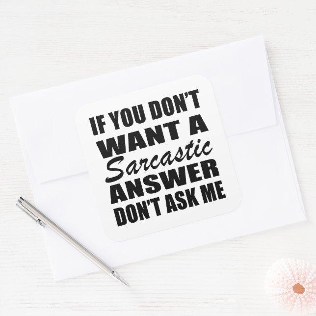 Funny sarcastic quotes humour sarcasm introvert square sticker (Envelope)
