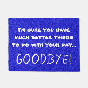Funny Sarcastic Rude Quote Print Blue Doormat