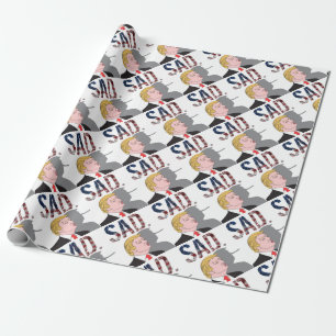 Funny sarcastic sad anti President Donald Trump Wrapping Paper