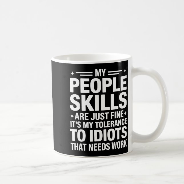 Funny Sarcastic Saying Humor Introvert Workplace A Coffee Mug (Right)