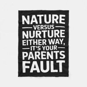 Funny sarcastic saying its your parents fault humo fleece blanket