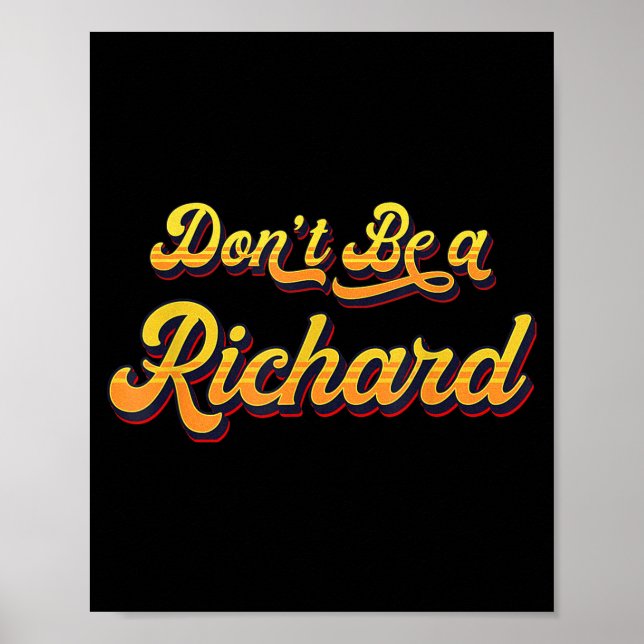 Funny Sarcastic Saying Joke Meme Print - Don't Be  (Front)