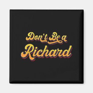 Funny Sarcastic Saying Joke Meme Print - Don't Be  Magnet