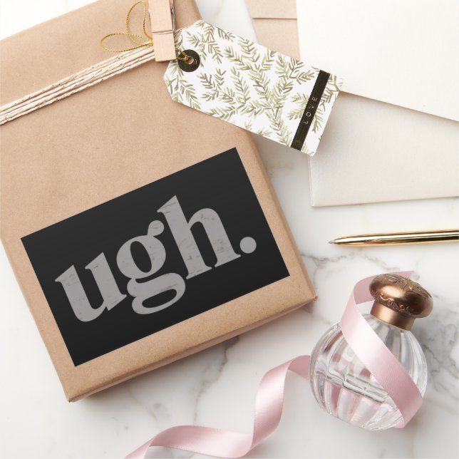 Funny Sarcastic Saying Ugh Meme Humour Rectangular Sticker (Gifting)