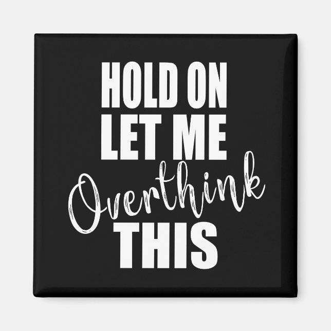 Funny sarcastic sayings famous quotes magnet (Front)