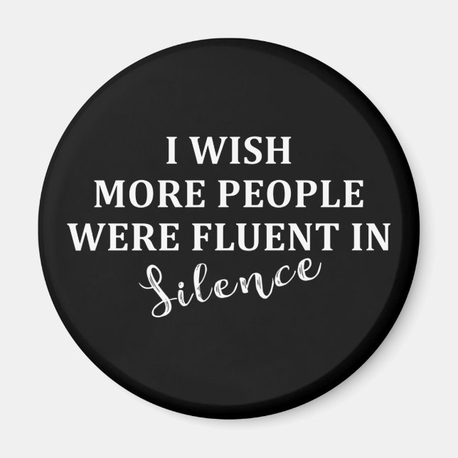 Funny sarcastic sayings famous quotes magnet (Front)