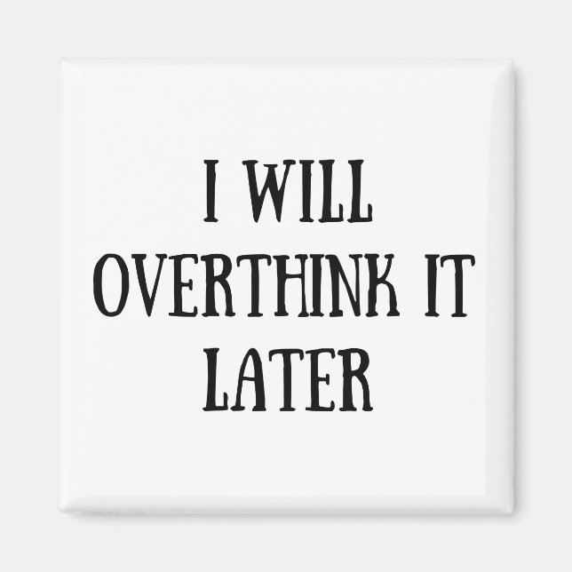 Funny sarcastic sayings famous quotes magnet (Front)