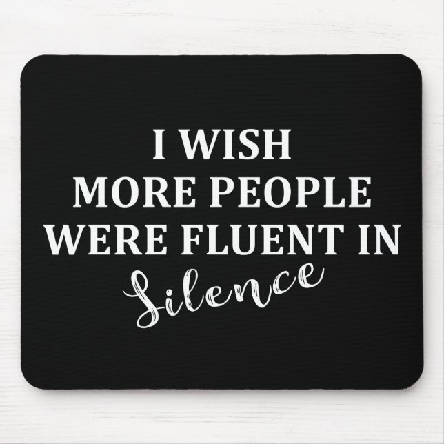 Funny sarcastic sayings famous quotes mouse mat (Front)