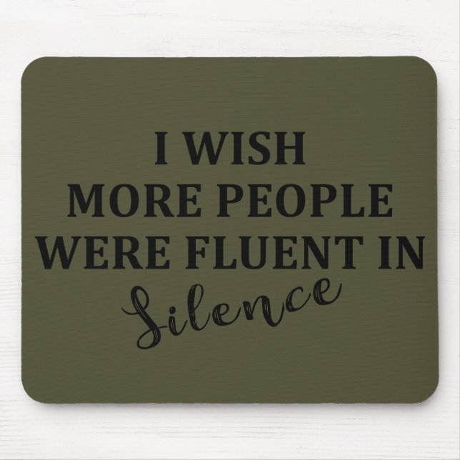 Funny sarcastic sayings famous quotes mouse mat (Front)
