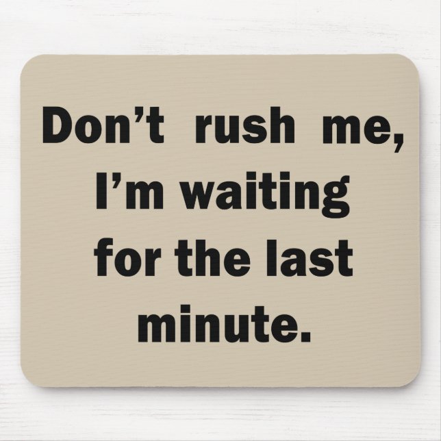 Funny sarcastic sayings famous quotes mouse mat (Front)