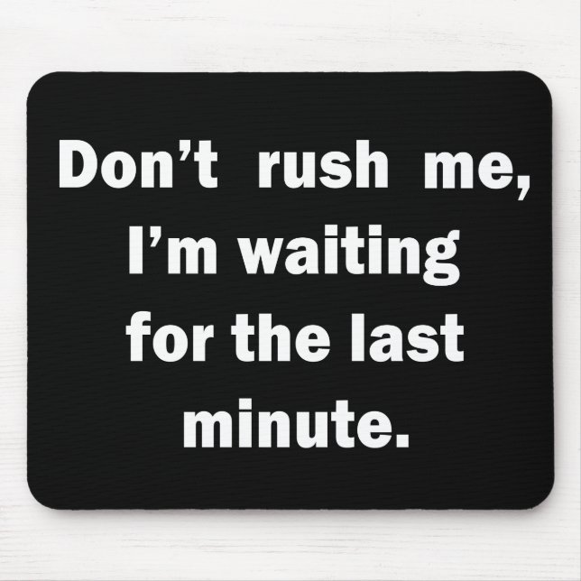 Funny sarcastic sayings famous quotes mouse mat (Front)