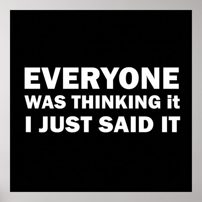 Funny sarcastic sayings famous quotes poster (Front)