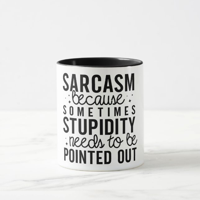 Funny/Sarcastic Sayings Mug (Center)