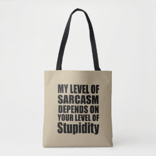 funny sarcastic sayings tote bag