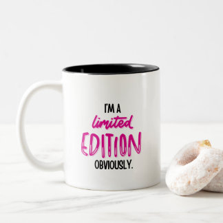 Funny Sarcastic Self-Love Quote Two-Tone Coffee Mug