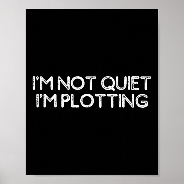 Funny Sarcastic Shirt For Women Men I'm Not Quiet  Poster (Front)