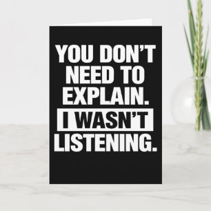 Funny Sarcastic Shirts   You Don’t Need to Explain Card