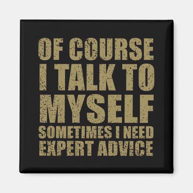 Funny sarcastic slogan humour sarcasm magnet (Front)