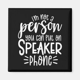 Funny Sarcastic Speak The Truth Offensive Quote Magnet