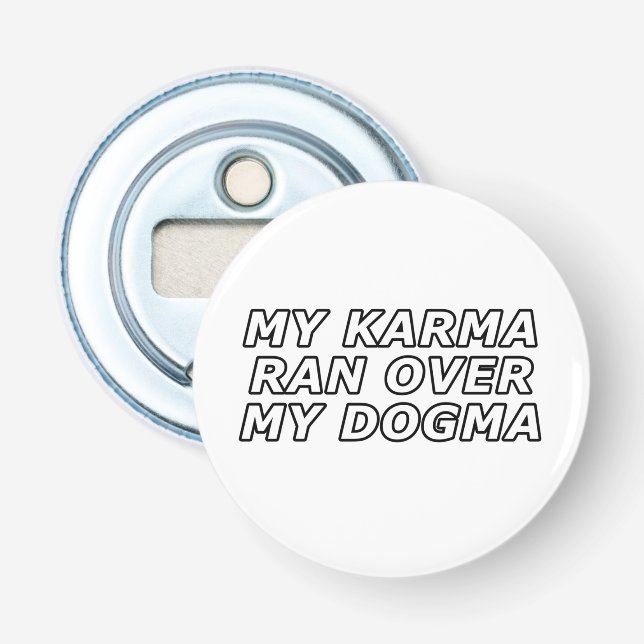 Funny Sarcastic Spiritual Quote Gag Gift Bottle Opener (Front)