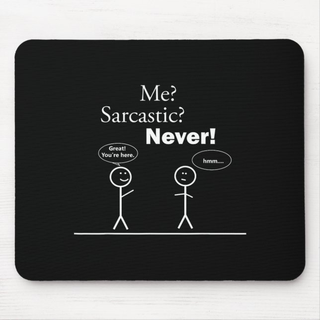 Funny Sarcastic Stick Figure Mouse Mat (Front)