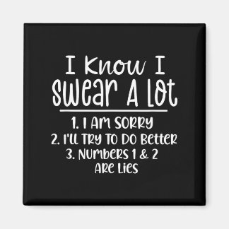 Funny Sarcastic Swear A Lot Offensive Quote Magnet