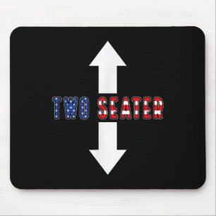 Funny Sarcastic Two Seater 4th Of July American Me Mouse Mat