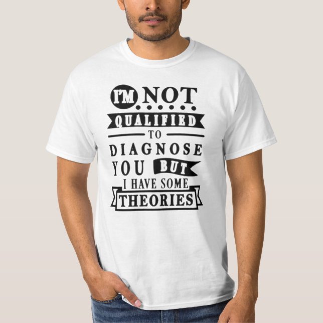 Funny Sarcastic Typography T-Shirt (Front)