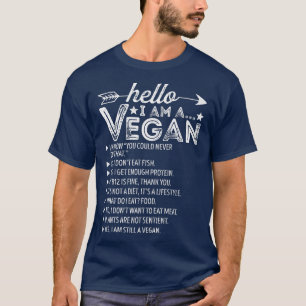 Funny Sarcastic Vegetarian Hello I'm A Vegan Veget T-Shirt