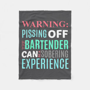 Funny Sarcastic Warning Don't Off Bartender Pun  Fleece Blanket