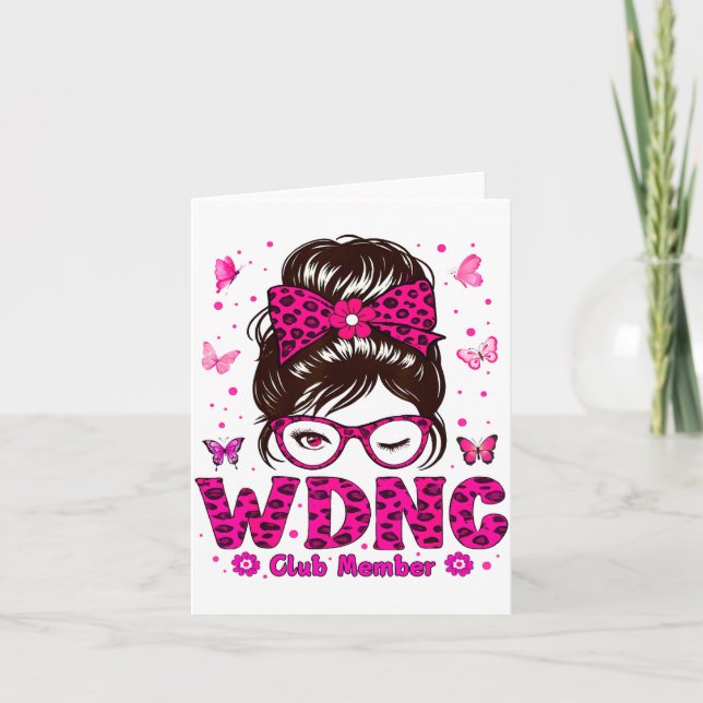 Funny Sarcastic We Do Not Care Proud Member Of Wdn Card (Front)