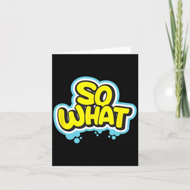 Funny Sarcastic What Slogan Quote Gift For Men Card (Front)