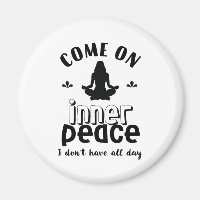 Funny Sarcastic Yoga Meditation Inner Peace Zen