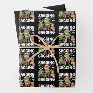 Funny SarcasticChristmas Sagging But Still Gagging Wrapping Paper Sheet