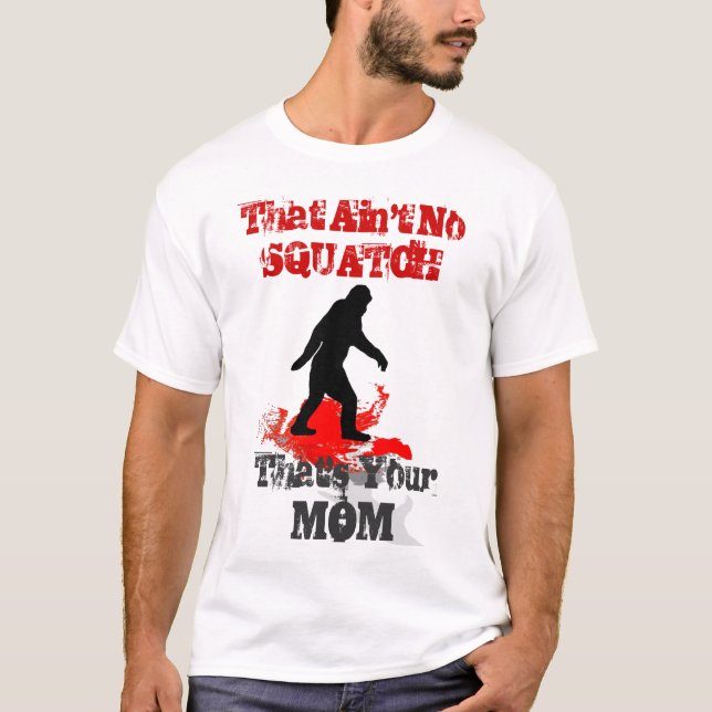 Funny Sasquatch Bigfoot T-Shirt (Front)