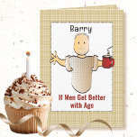 Funny Sassy Mature Male Cartoon Birthday           Card<br><div class="desc">Is someone you know ready for some "old age humour"  This funny card can be personalised with his name and message to add a custom touch!</div>