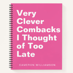 Funny Sassy Quote Cute Custom Name Hot Pink Notebook