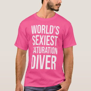 Funny Saturation Diver Diving T-Shirt