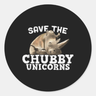 Funny Save The Chubby Unicorns - Artful Fat Rhino Classic Round Sticker