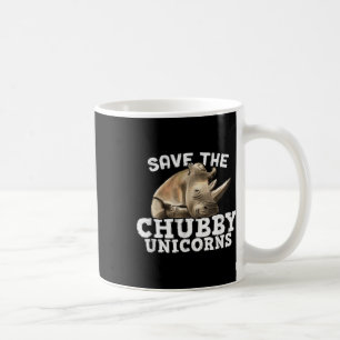 Funny Save The Chubby Unicorns - Artful Fat Rhino  Coffee Mug