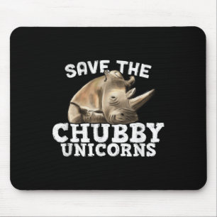 Funny Save The Chubby Unicorns - Artful Fat Rhino Mouse Mat