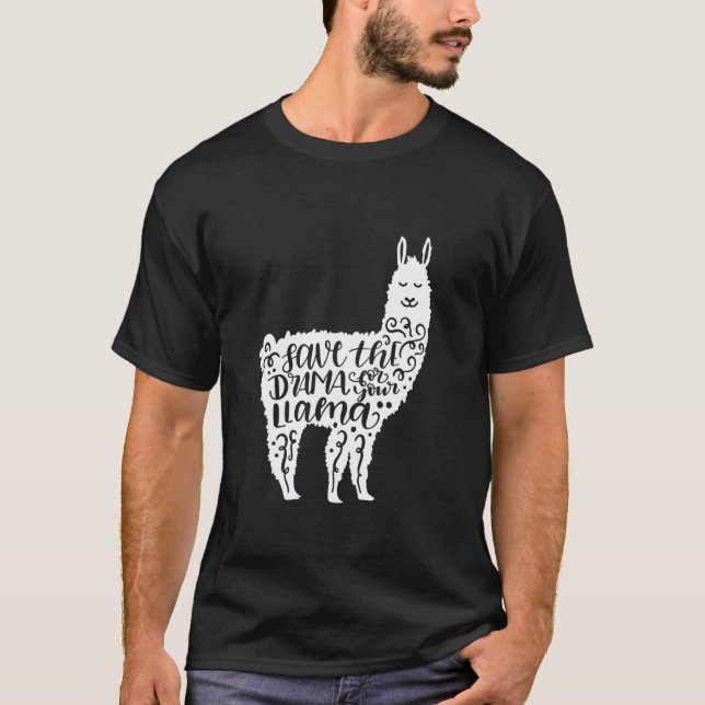 Funny Save The Drama For Your Llama Funny Llama Lo T-Shirt (Front)
