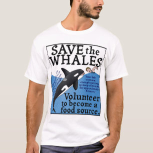 Funny Save the Whales Satire Spoof Humour T-Shirt